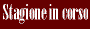 Risultati, video, fotografie /
                            Schedule, videos, pics of this season