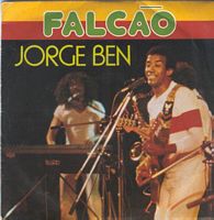 45
                  giri del 1983 di Jorge Ben che canta la canzone
                  Falcao, fronte copertina